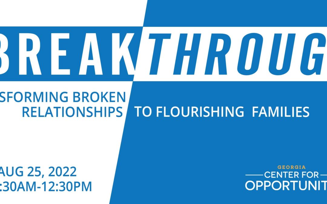 Breakthrough – Transforming Broken Relationships Into Flourishing Families